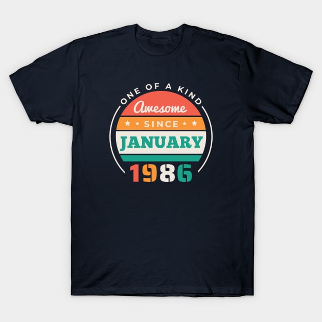 Retro Awesome Since January 1986 Birthday Vintage Bday 1986 T-Shirt by Now Boarding